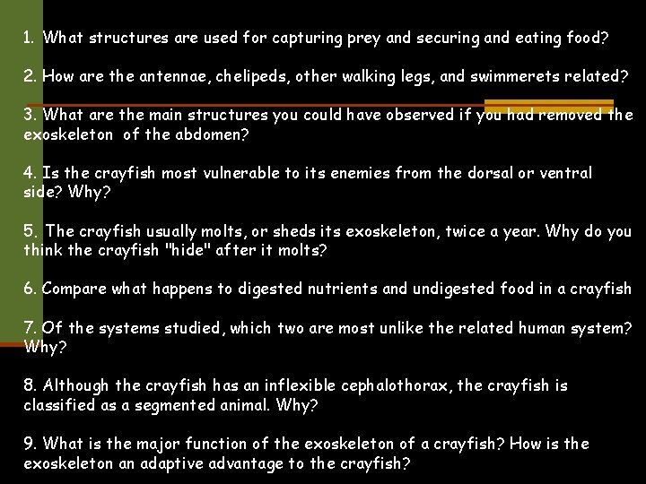 1. What structures are used for capturing prey and securing and eating food? 2.