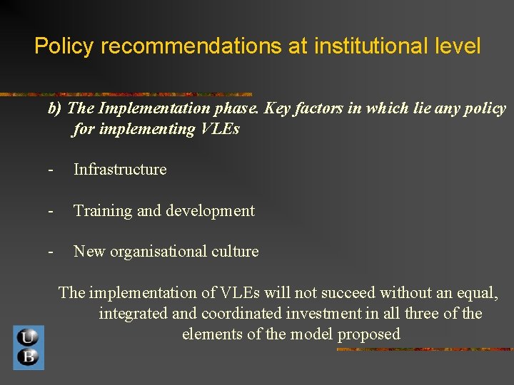 Policy recommendations at institutional level b) The Implementation phase. Key factors in which lie