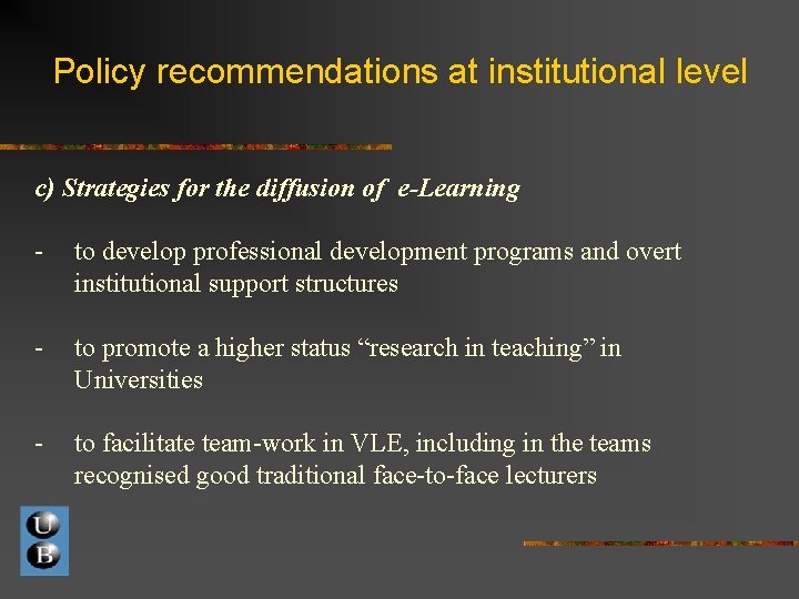 Policy recommendations at institutional level c) Strategies for the diffusion of e-Learning - to