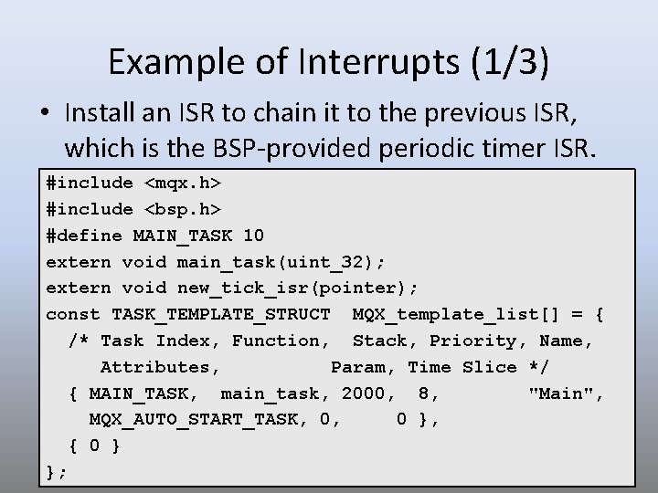 Example of Interrupts (1/3) • Install an ISR to chain it to the previous