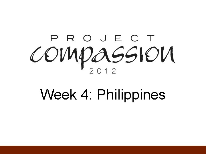 Week 4: Philippines 