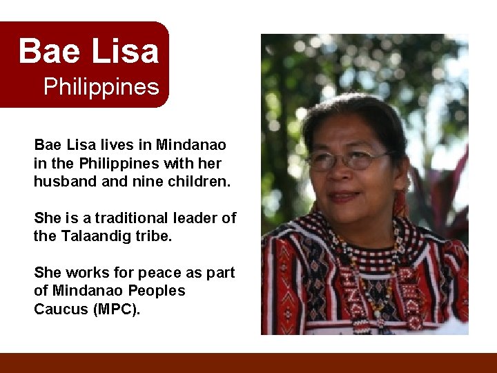 Bae Lisa Philippines Bae Lisa lives in Mindanao in the Philippines with her husband