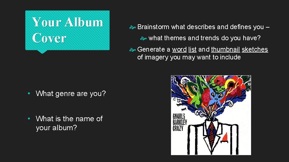 Your Album Cover • What genre are you? • What is the name of