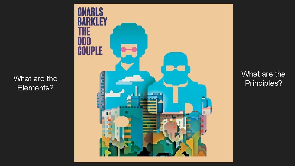 What are the Elements? What are the Principles? 