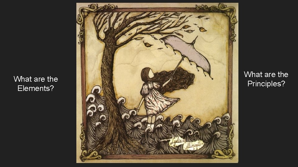 What are the Elements? What are the Principles? 