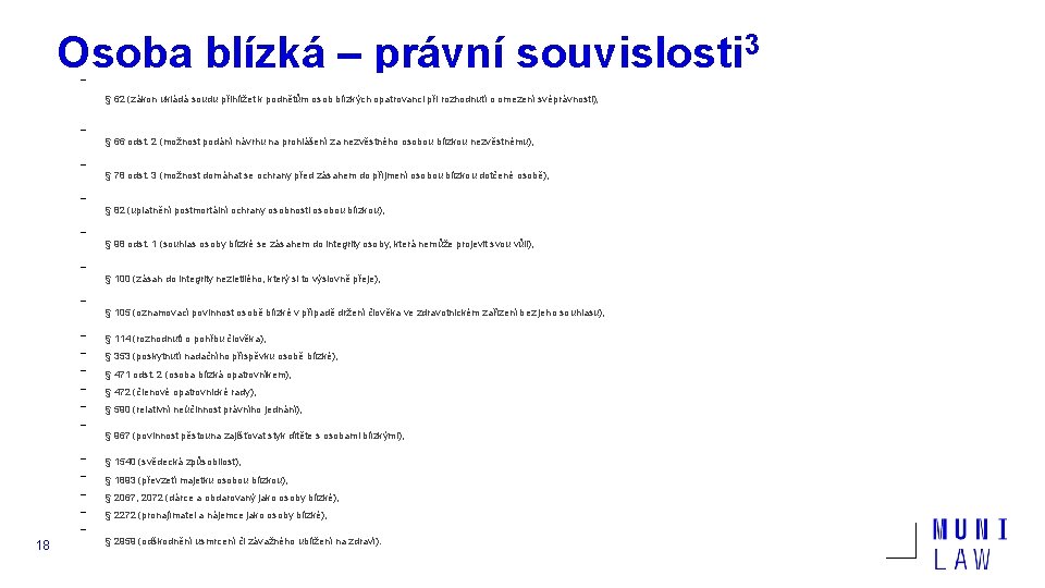 Osoba blízká – právní souvislosti 3 − § 62 (zákon ukládá soudu přihlížet k