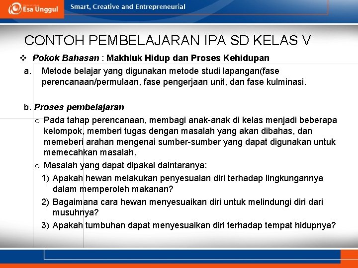 CONTOH PEMBELAJARAN IPA SD KELAS V v Pokok Bahasan : Makhluk Hidup dan Proses