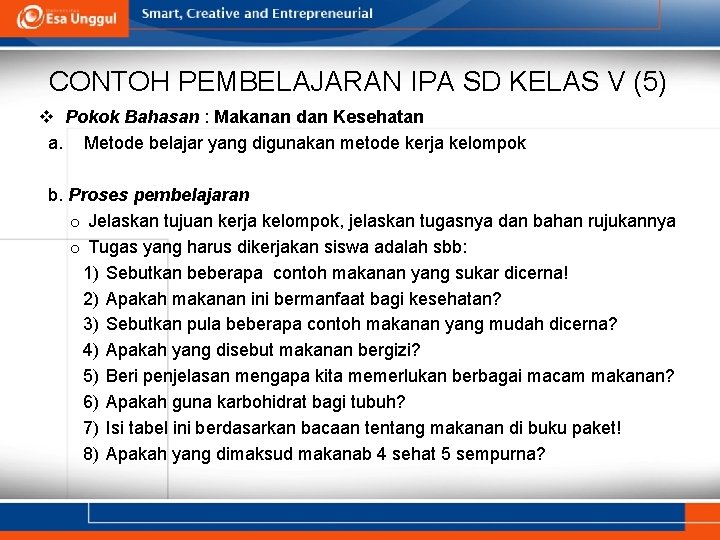 CONTOH PEMBELAJARAN IPA SD KELAS V (5) v Pokok Bahasan : Makanan dan Kesehatan