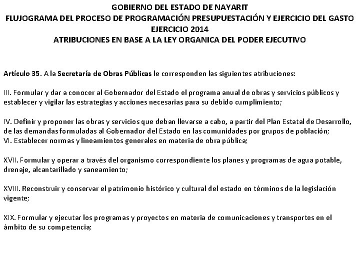 GOBIERNO DEL ESTADO DE NAYARIT FLUJOGRAMA DEL PROCESO DE PROGRAMACIÓN PRESUPUESTACIÓN Y EJERCICIO DEL