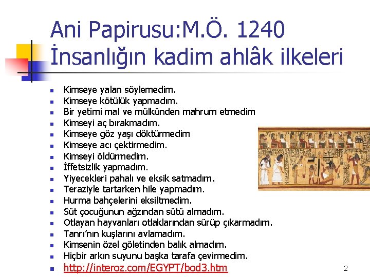 Ani Papirusu: M. Ö. 1240 İnsanlığın kadim ahlâk ilkeleri n n n n n