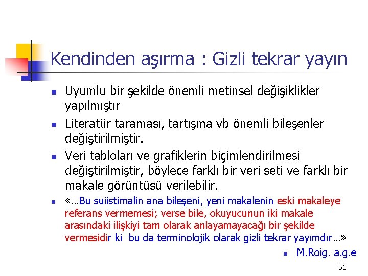 Kendinden aşırma : Gizli tekrar yayın n n Uyumlu bir şekilde önemli metinsel değişiklikler