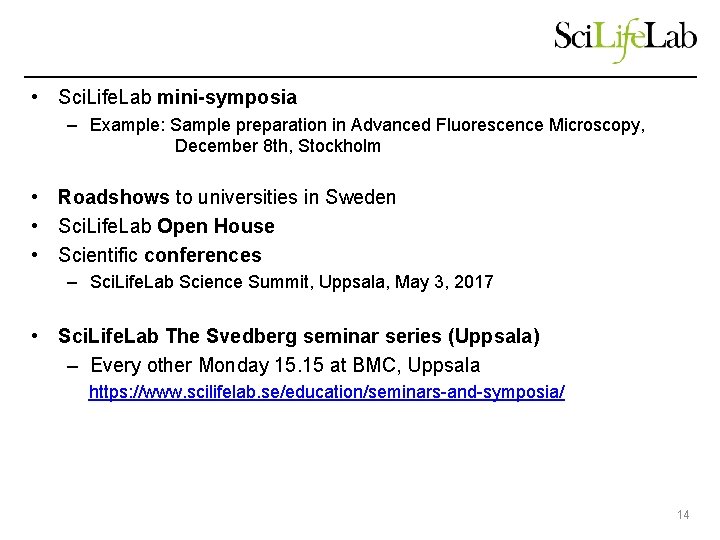  • Sci. Life. Lab mini-symposia – Example: Sample preparation in Advanced Fluorescence Microscopy,