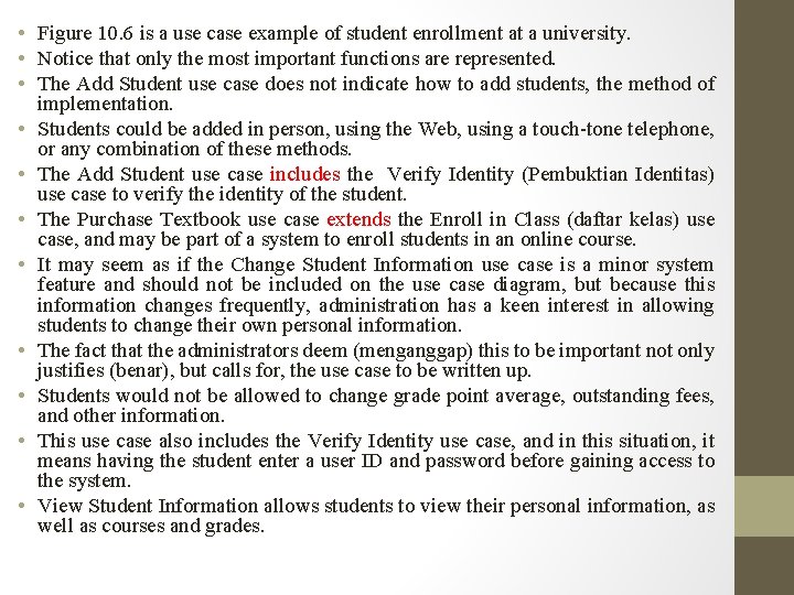  • Figure 10. 6 is a use case example of student enrollment at