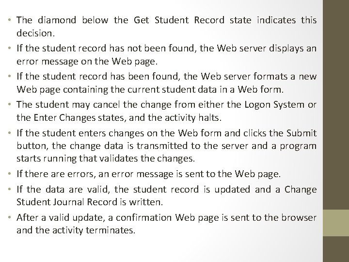  • The diamond below the Get Student Record state indicates this decision. •