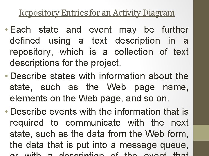 Repository Entries for an Activity Diagram • Each state and event may be further