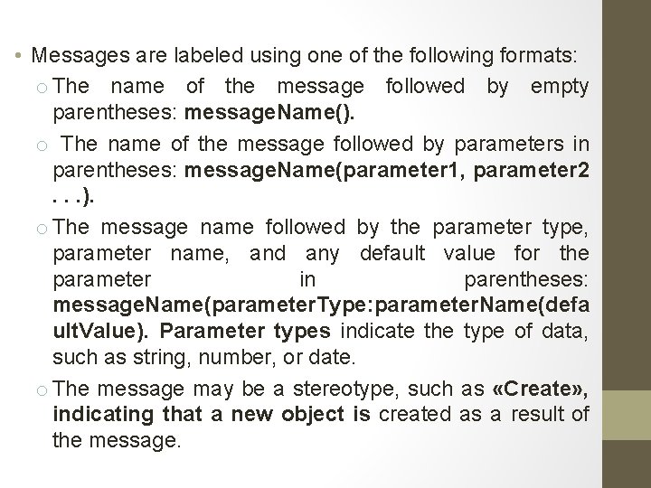  • Messages are labeled using one of the following formats: o The name