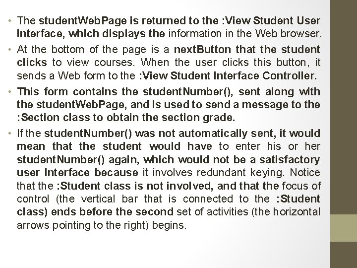  • The student. Web. Page is returned to the : View Student User