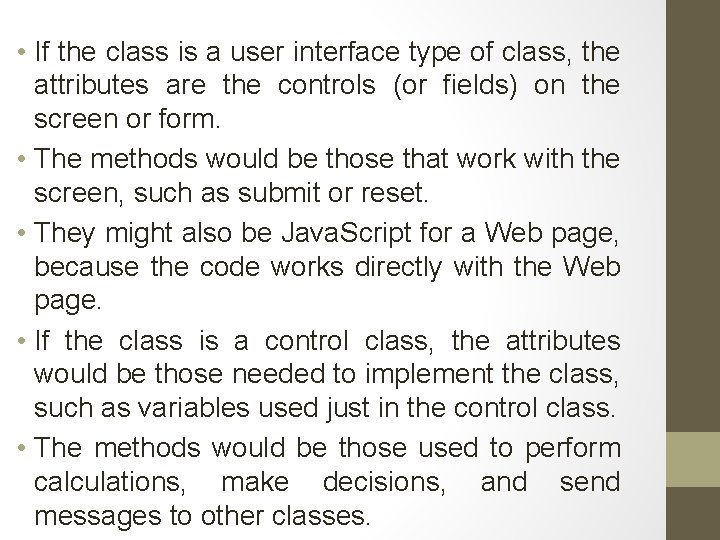  • If the class is a user interface type of class, the attributes