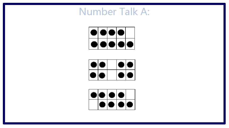 Number Talk A: 