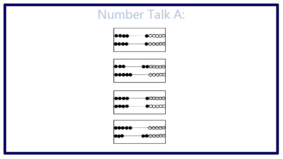 Number Talk A: 