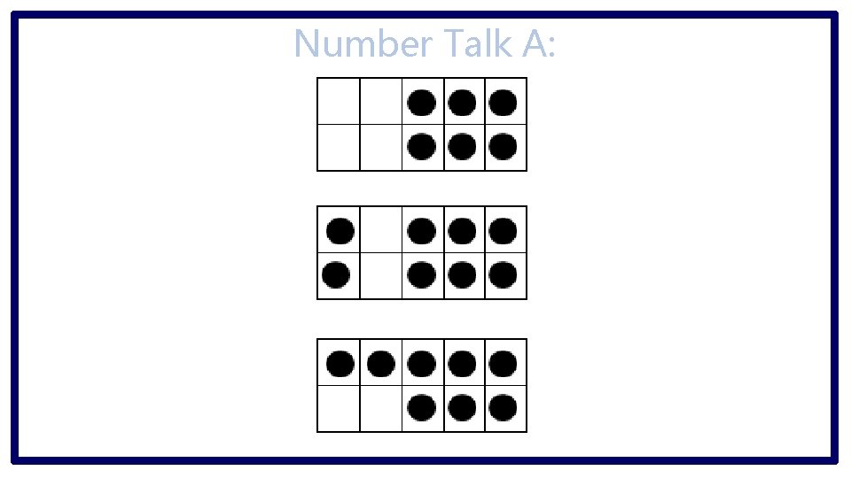 Number Talk A: 