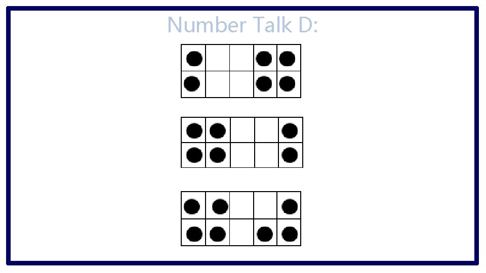 Number Talk D: 