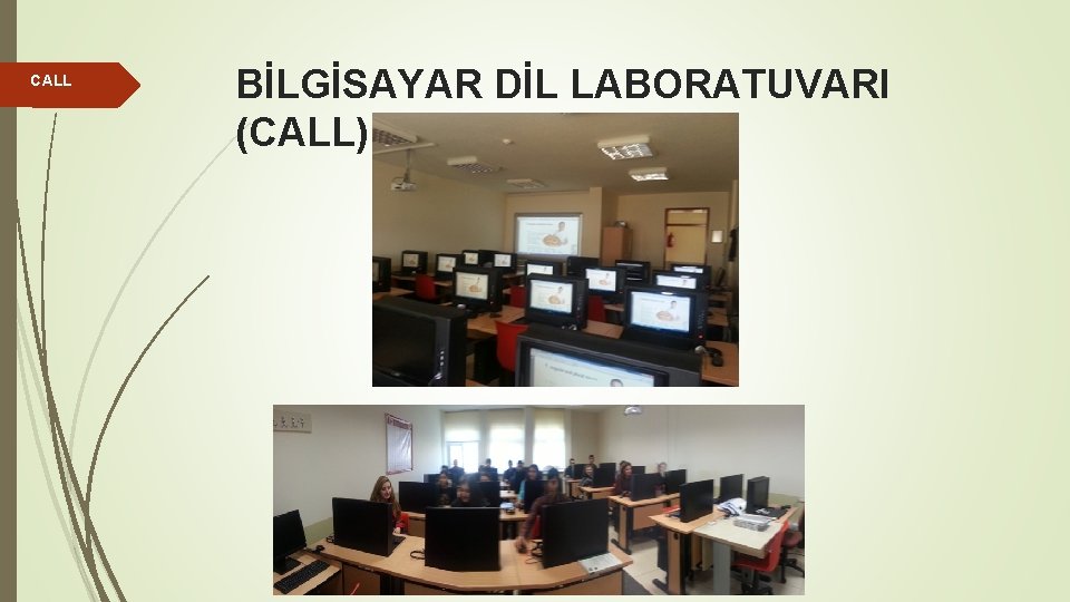 CALL BİLGİSAYAR DİL LABORATUVARI (CALL) 