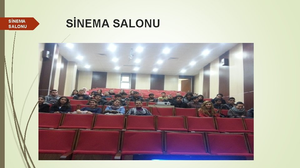 SİNEMA SALONU 