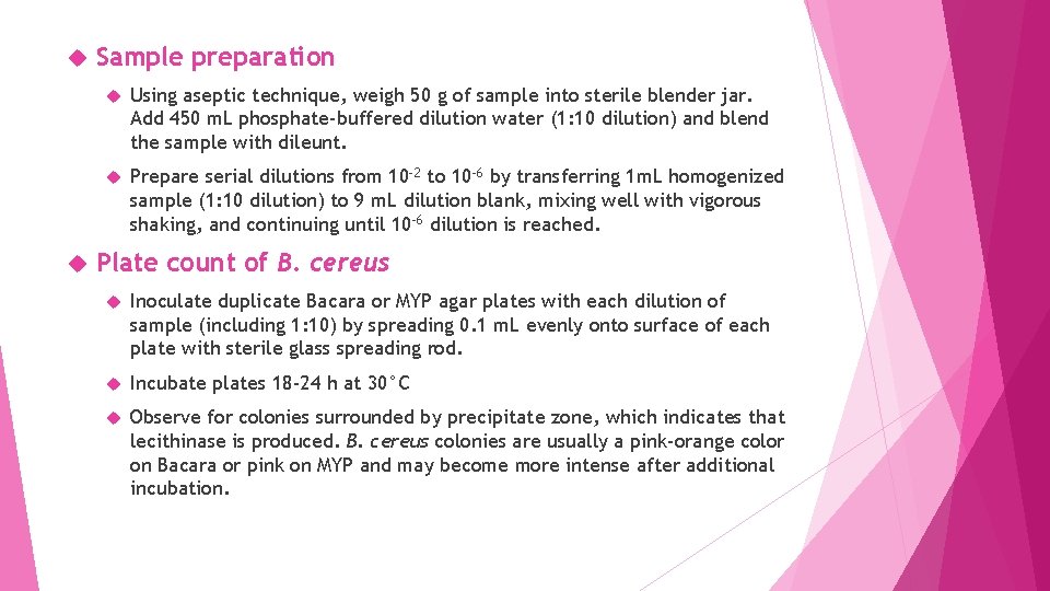  Sample preparation Using aseptic technique, weigh 50 g of sample into sterile blender