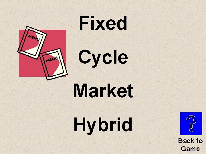 Fixed Cycle Market Hybrid Back to Game 
