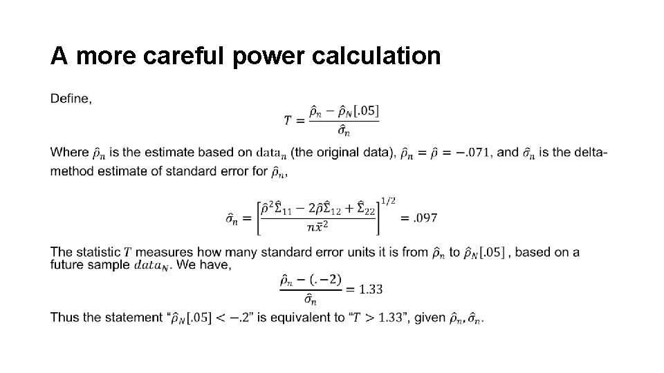 A more careful power calculation • 