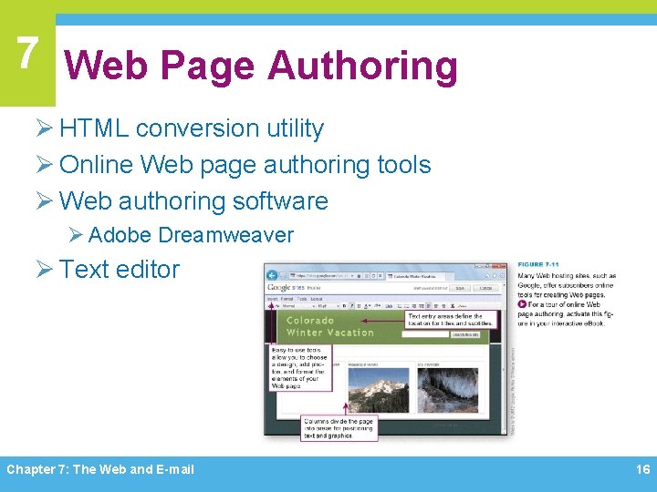 7 Web Page Authoring Ø HTML conversion utility Ø Online Web page authoring tools