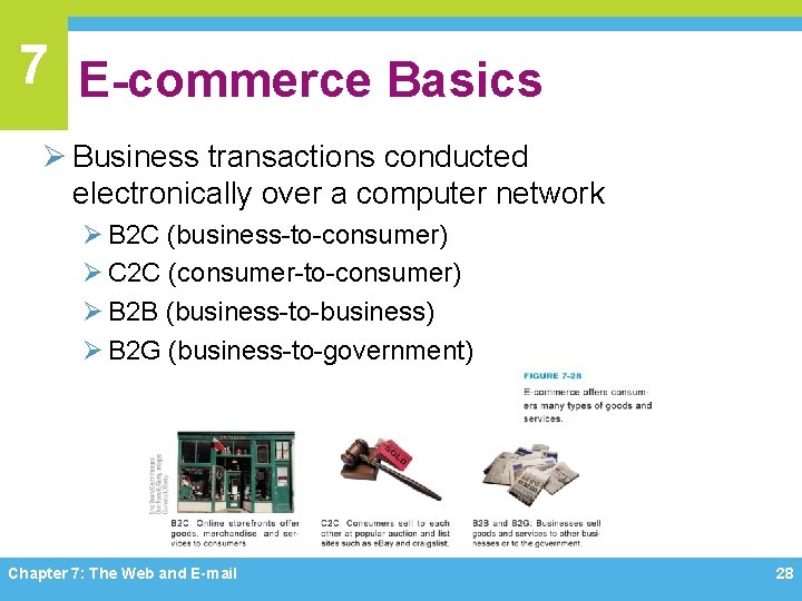 7 E-commerce Basics Ø Business transactions conducted electronically over a computer network Ø B