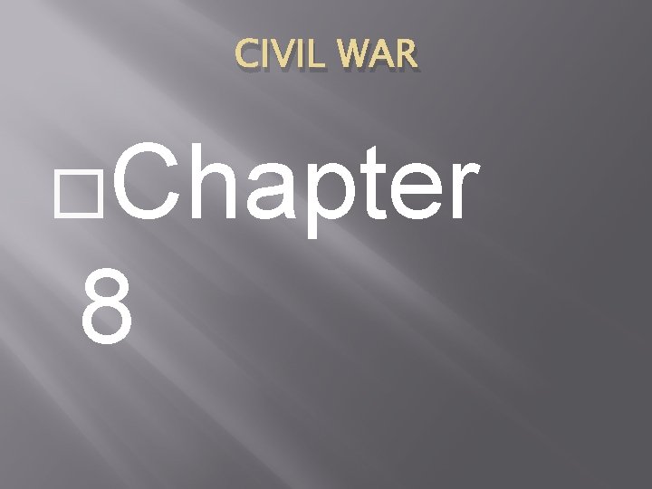 CIVIL WAR Chapter 8 