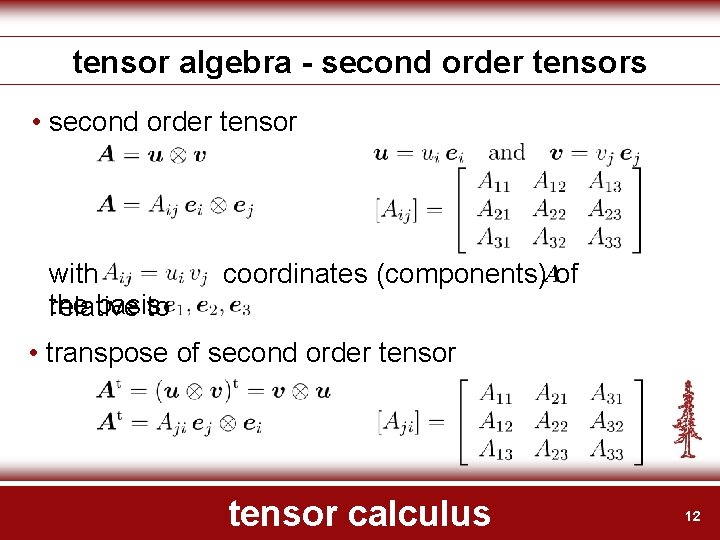 tensor algebra - second order tensors • second order tensor with the basis relative