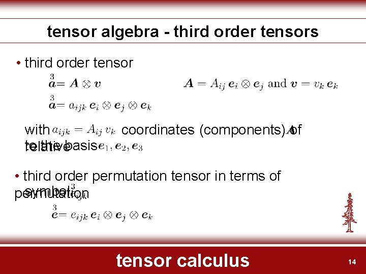 tensor algebra - third order tensors • third order tensor with to the basis