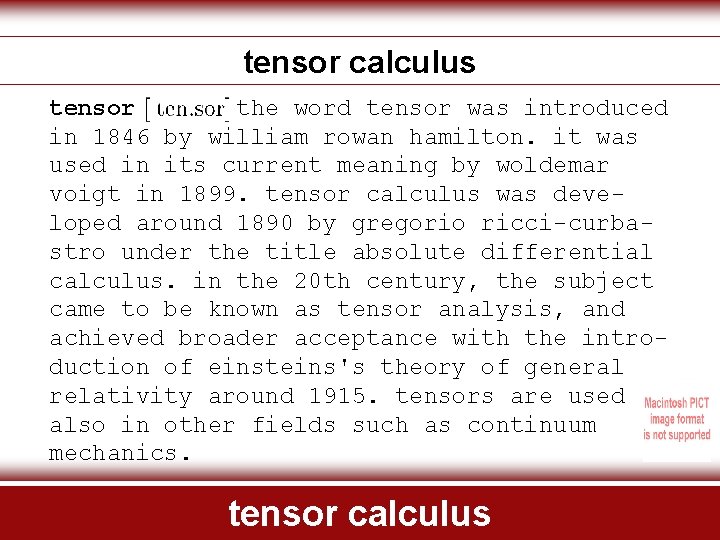 tensor calculus tensor the word tensor was introduced in 1846 by william rowan hamilton.