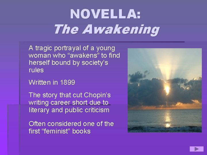 NOVELLA: The Awakening A tragic portrayal of a young woman who “awakens” to find
