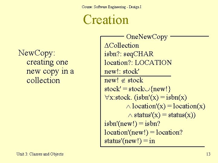 Course: Software Engineering - Design I Creation New. Copy: creating one new copy in Course: Software Engineering - Design I Creation New. Copy: creating one new copy in