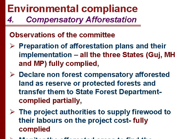 Environmental compliance 4. Compensatory Afforestation Observations of the committee Ø Preparation of afforestation plans