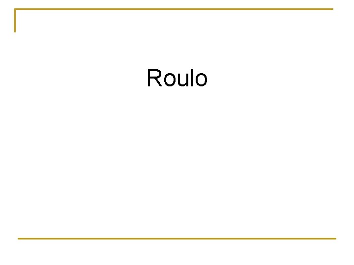 Roulo 