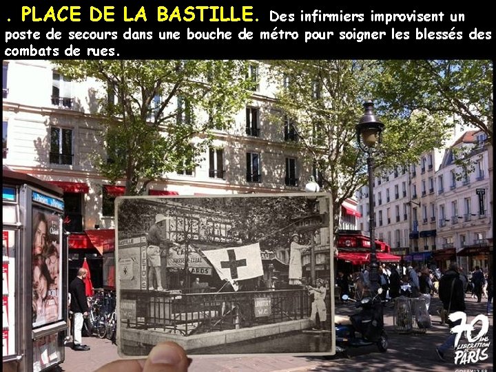 . PLACE DE LA BASTILLE. Des infirmiers improvisent un poste de secours dans une