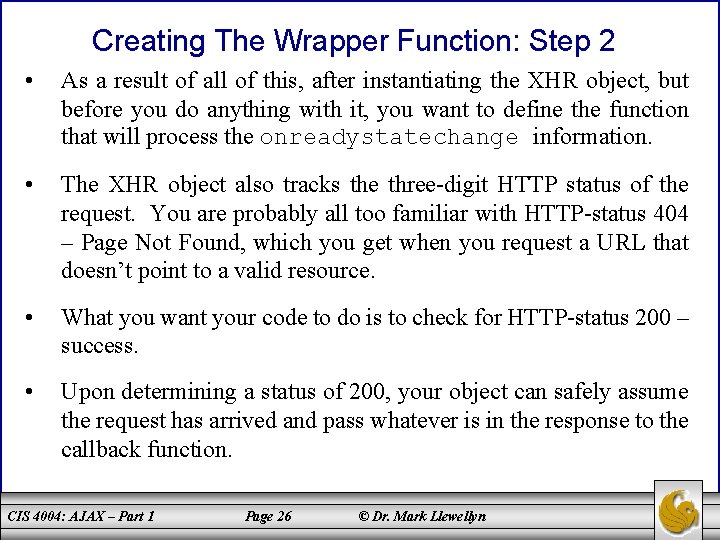 Creating The Wrapper Function: Step 2 • As a result of all of this,