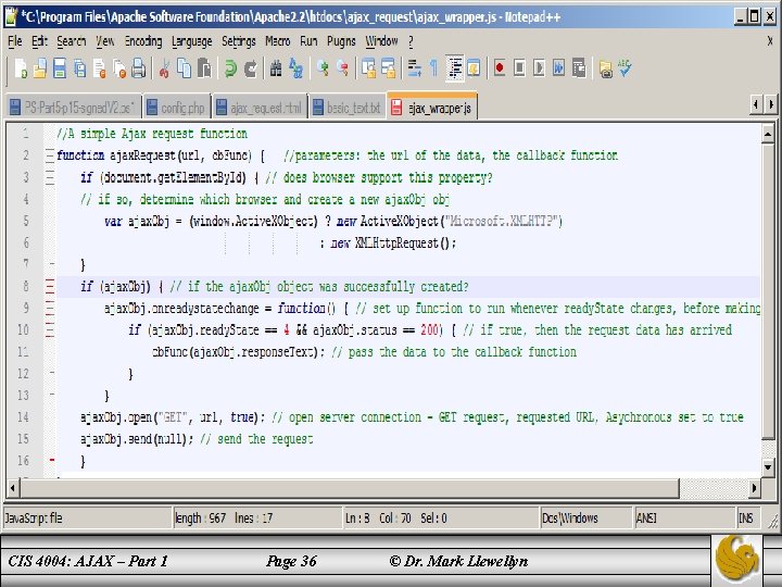 The Wrapper Function CIS 4004: AJAX – Part 1 Page 36 © Dr. Mark