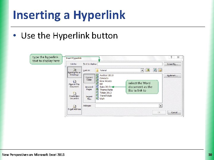 Inserting a Hyperlink XP • Use the Hyperlink button New Perspectives on Microsoft Excel