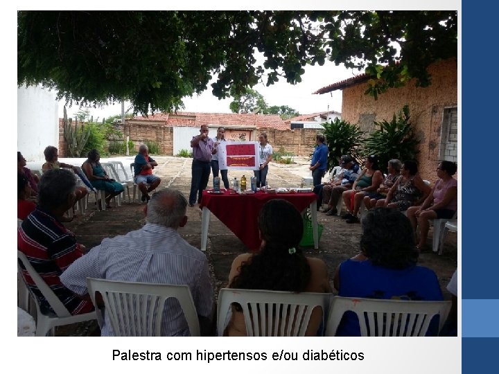 Palestra com hipertensos e/ou diabéticos 