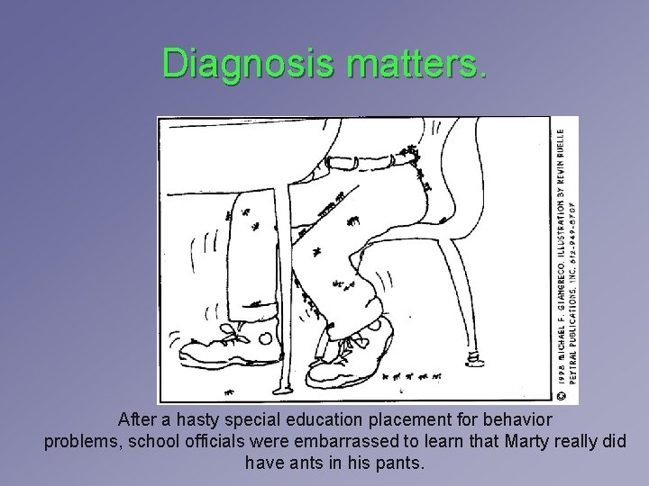 Diagnosis matters. After a hasty special education placement for behavior problems, school officials were Diagnosis matters. After a hasty special education placement for behavior problems, school officials were