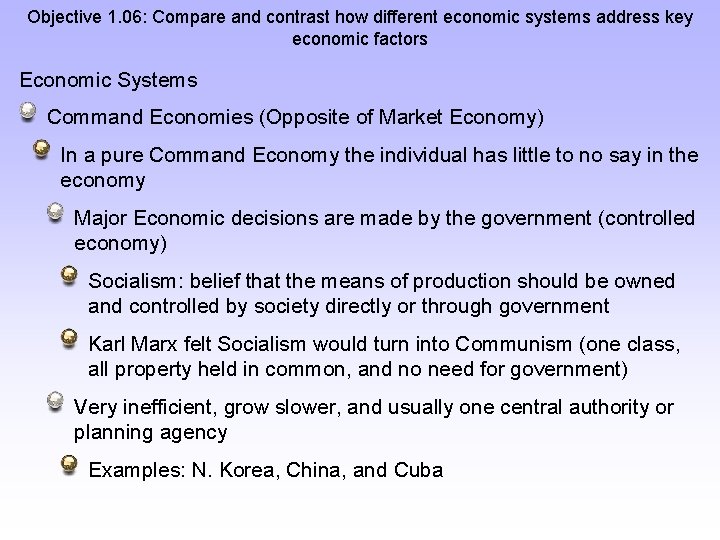 Objective 1. 06: Compare and contrast how different economic systems address key economic factors