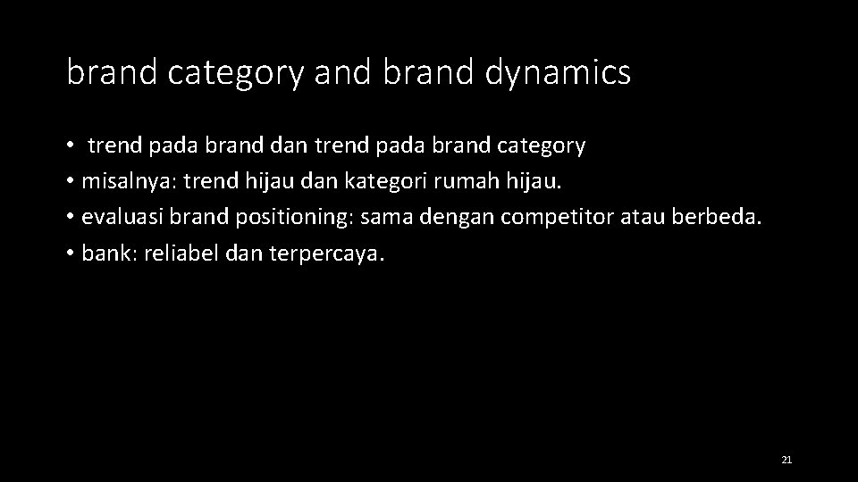 brand category and brand dynamics • trend pada brand dan trend pada brand category