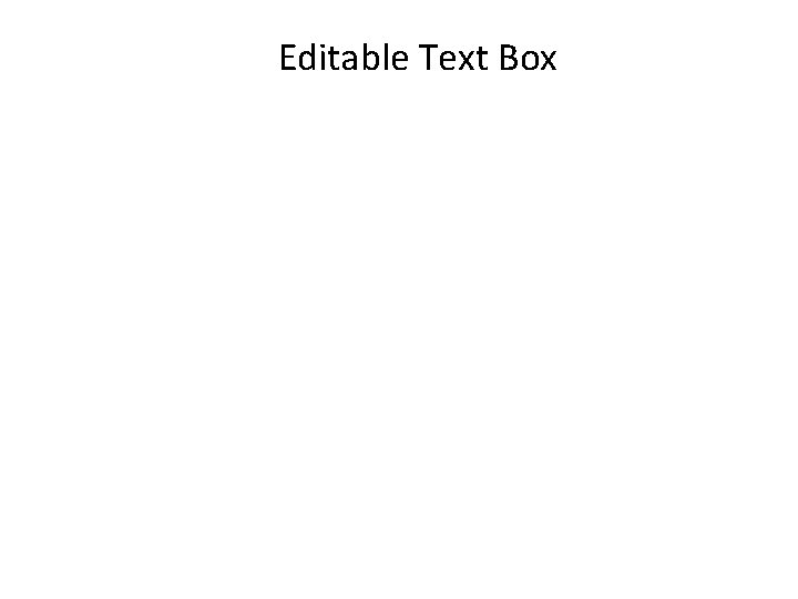 Editable Text Box 
